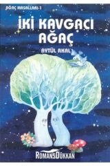 İki Kavgacı Ağaç - Aytül Akal 9789758039289