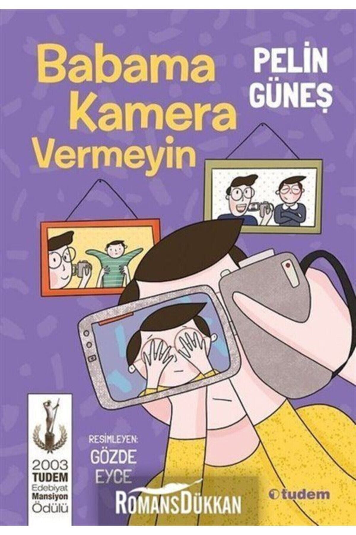 Babama Kamera Vermeyin