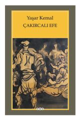Çakırcalı Efe - Yaşar Kemal -