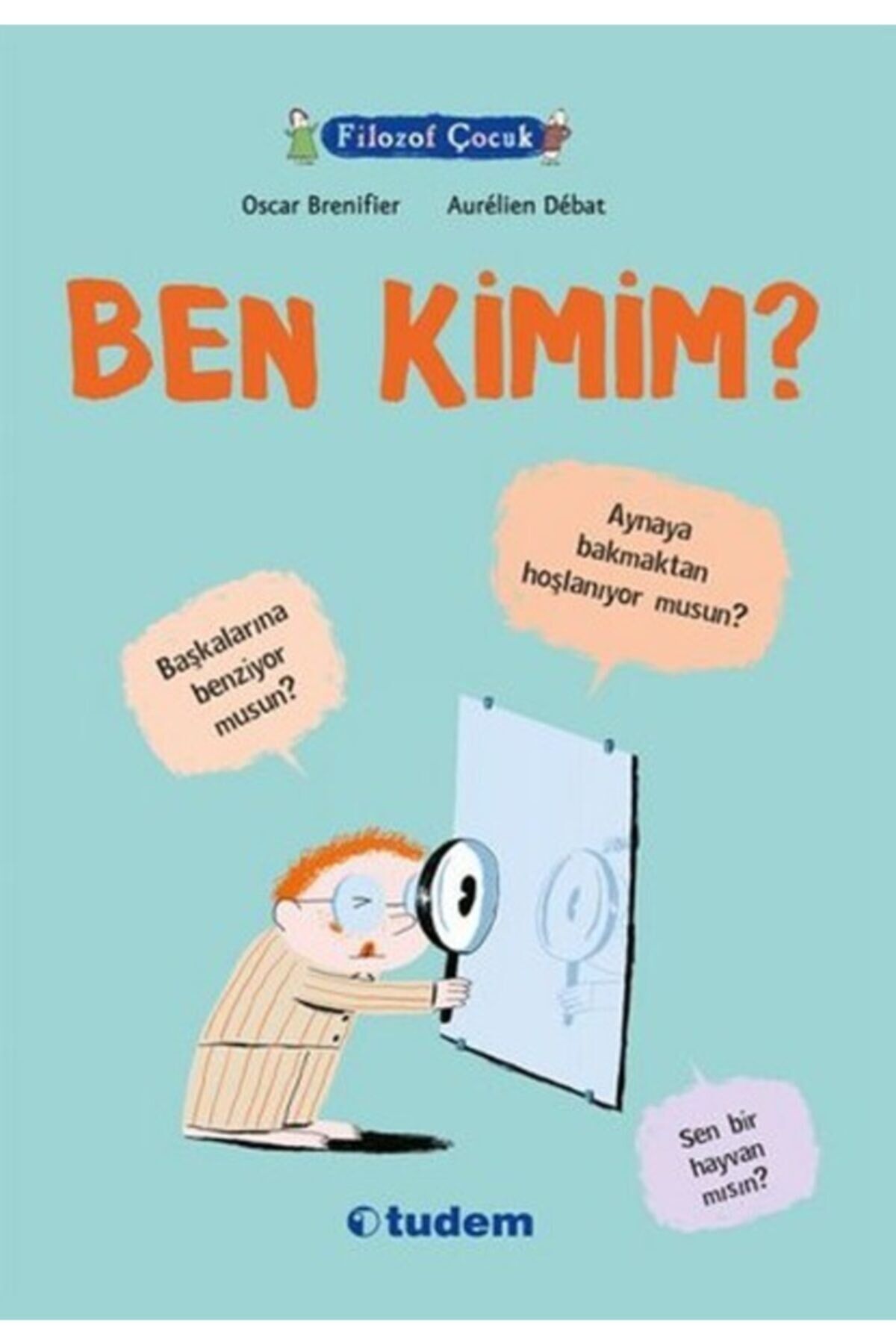 Filozof Çocuk / Ben Kimim?