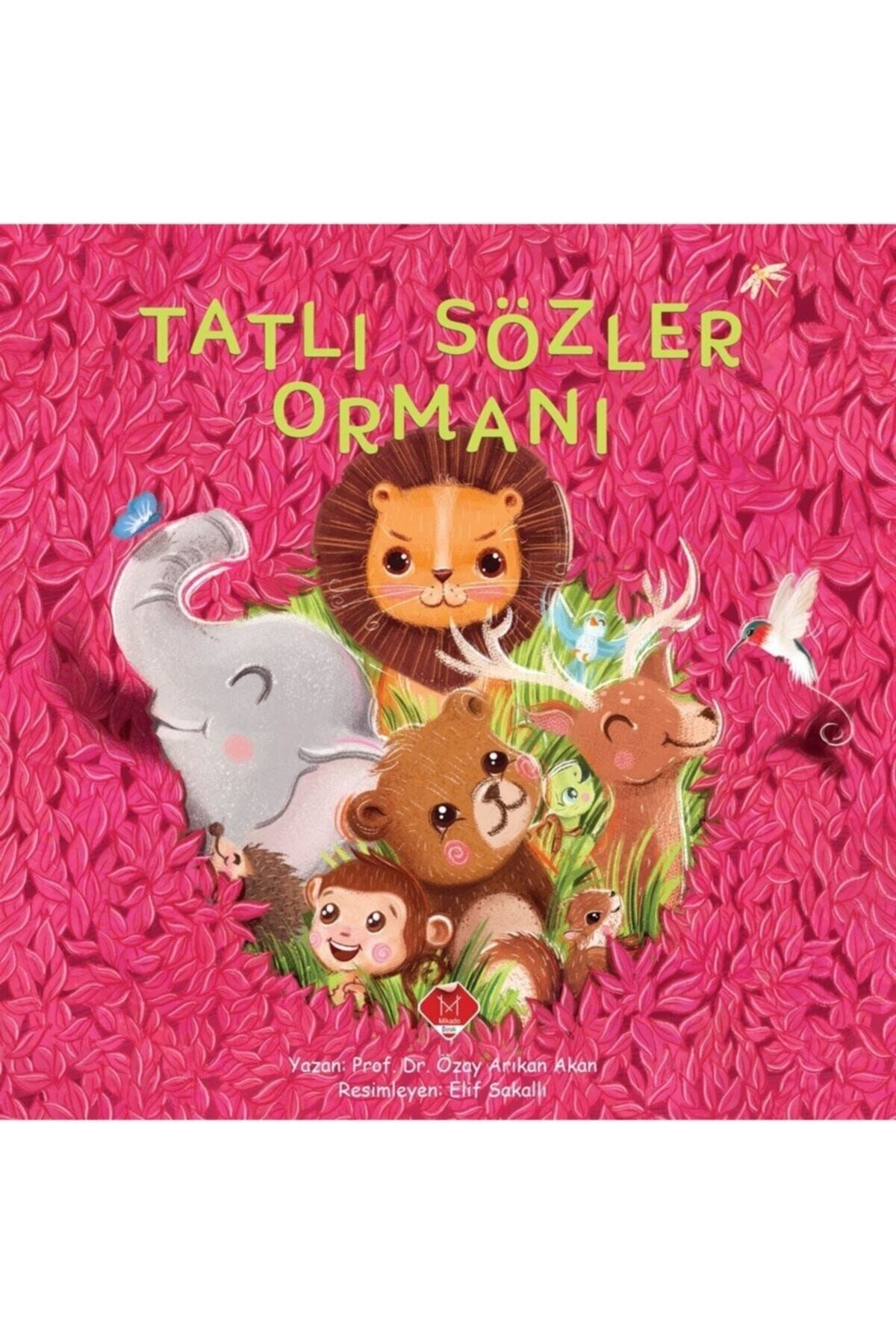 Tatlı Sözler Ormanı - Özay Akan