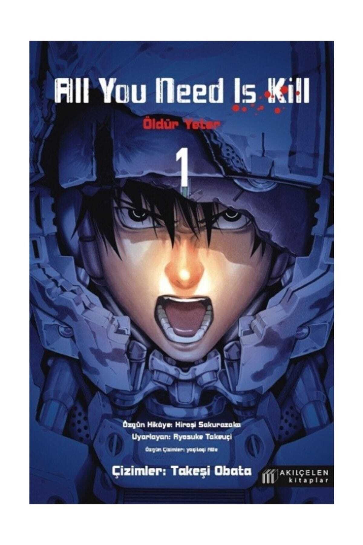 All You Need Is Kill 1 / Öldür Yeter 1 - Hiroşi Sakurazaka