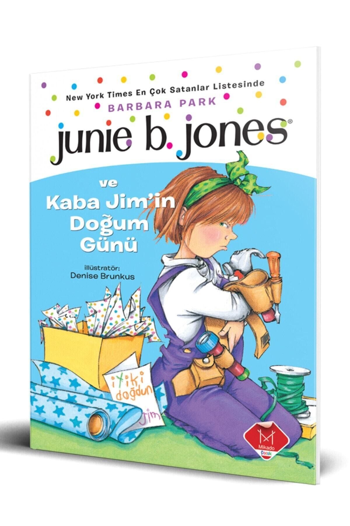 Junie B. Jones Ve Kaba Jim'in Doğum Günü Barbara Park