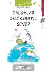 DALGALAR DEDİKODUYU SEVER