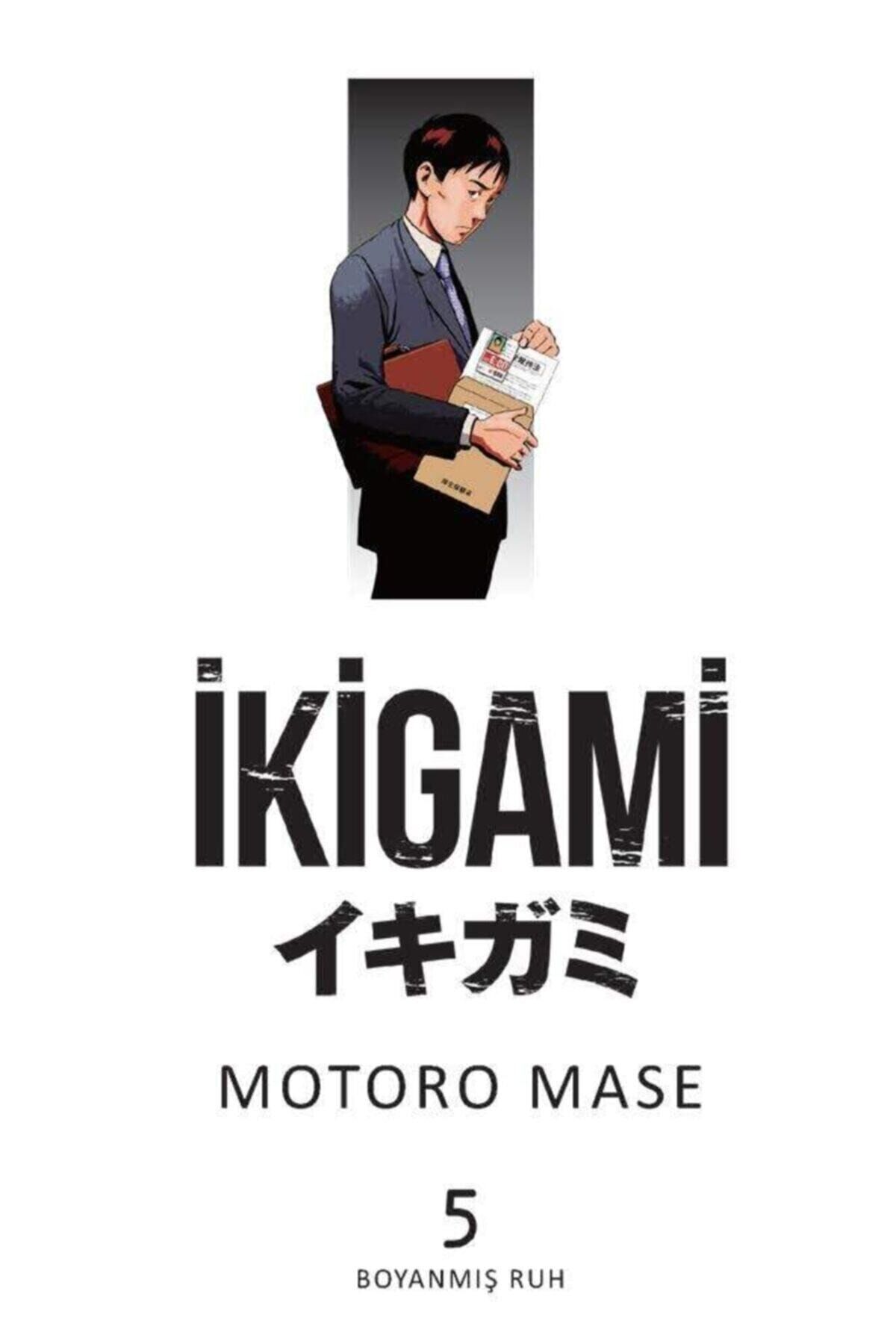Ikigami Cilt 5 Boyanmış Ruh