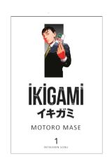 Ikigami Cilt 1 - Intikamın Sonu - Motoro Mase