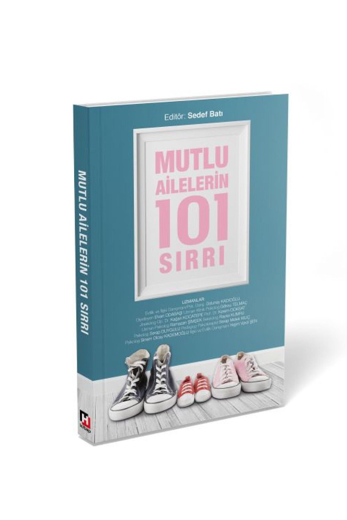 Mutlu Ailelerin 101 Sırrı - Kolektif