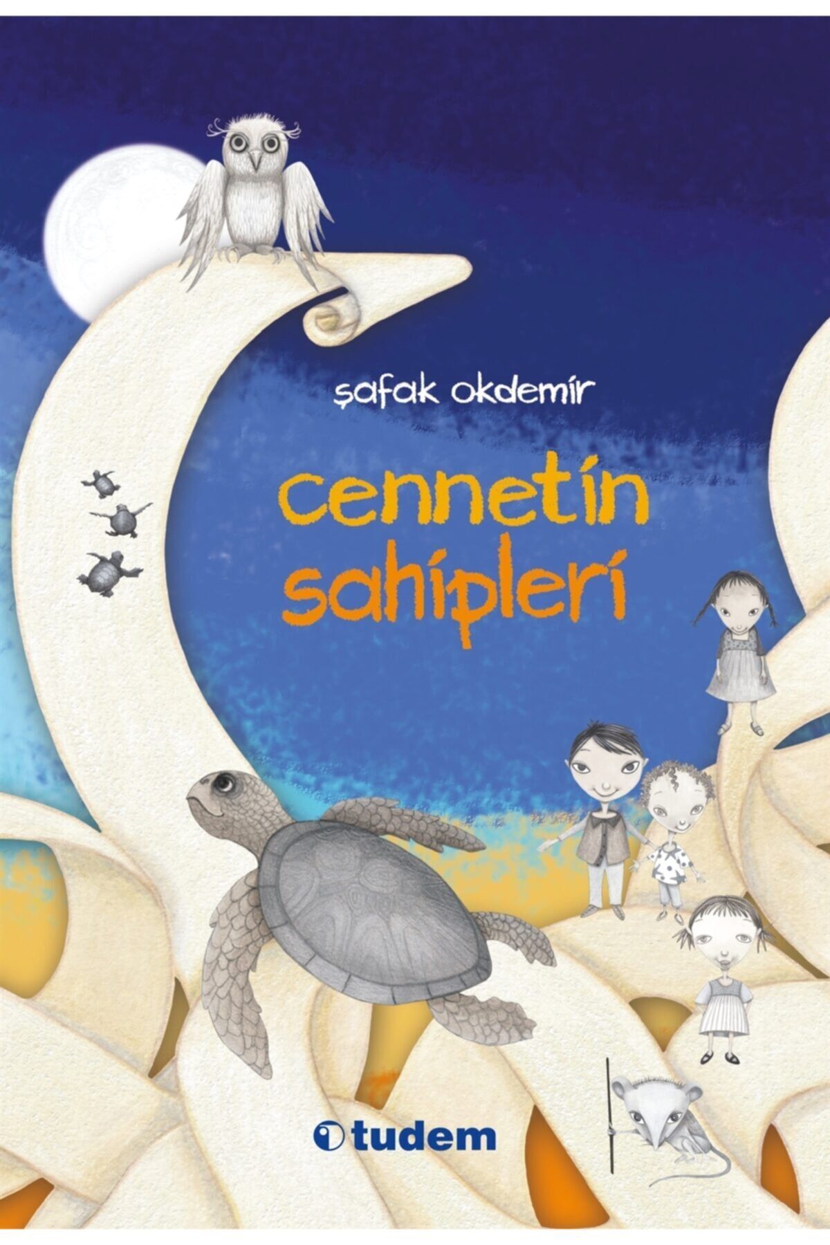 Cennetin Sahipleri - Şafak Okdemir 9786052031230