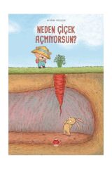 Neden Çiçek Açmıyorsun?