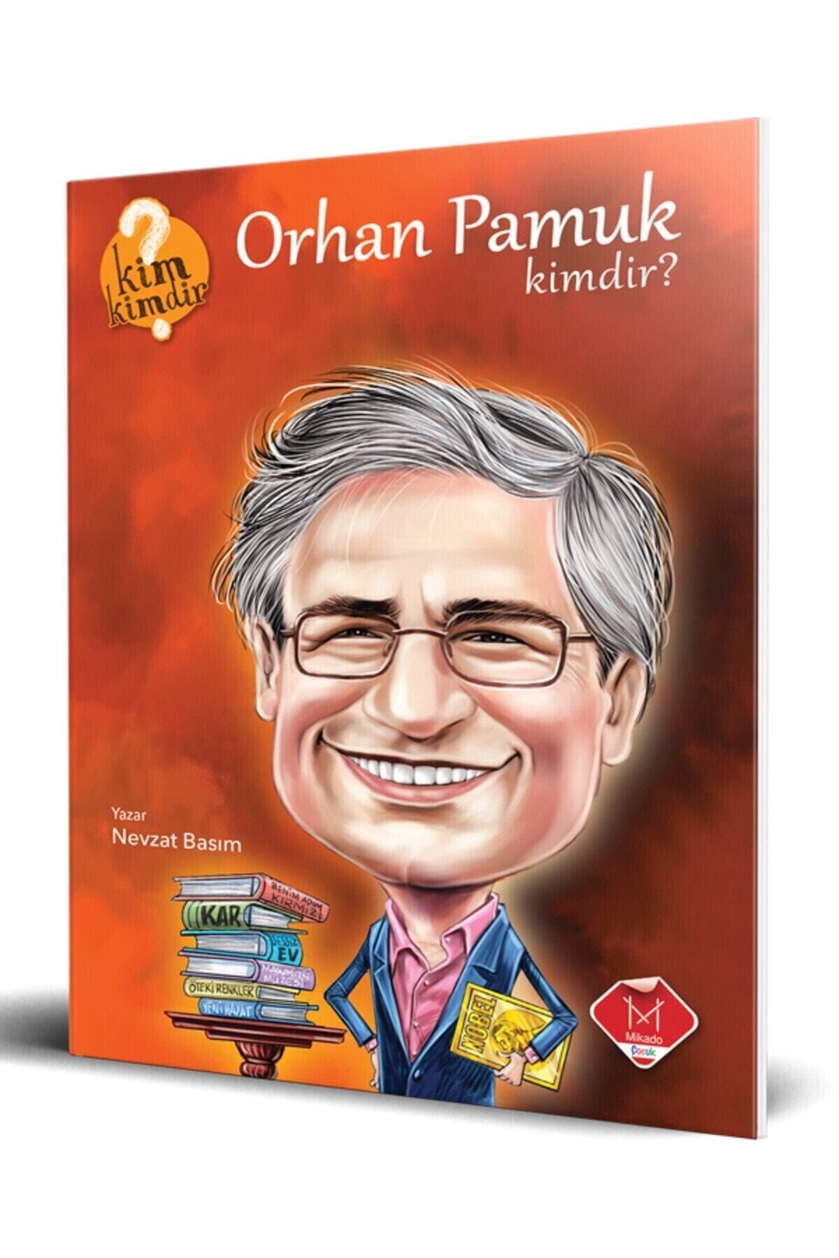 Kim Kimdir Serisi - Orhan Pamuk Kimdir? / - Nevzat Basım