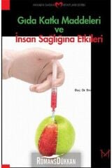 Gıda Katkı Maddeleri Ve Insan Sağlığına Etkileri