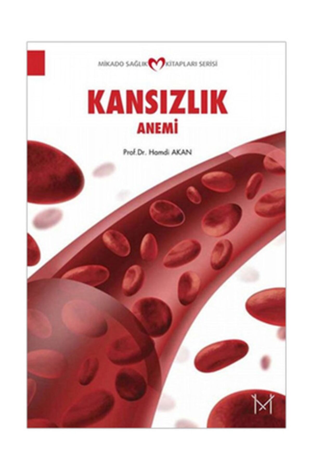 Kansızlık (anemi) - Hamdi Akan