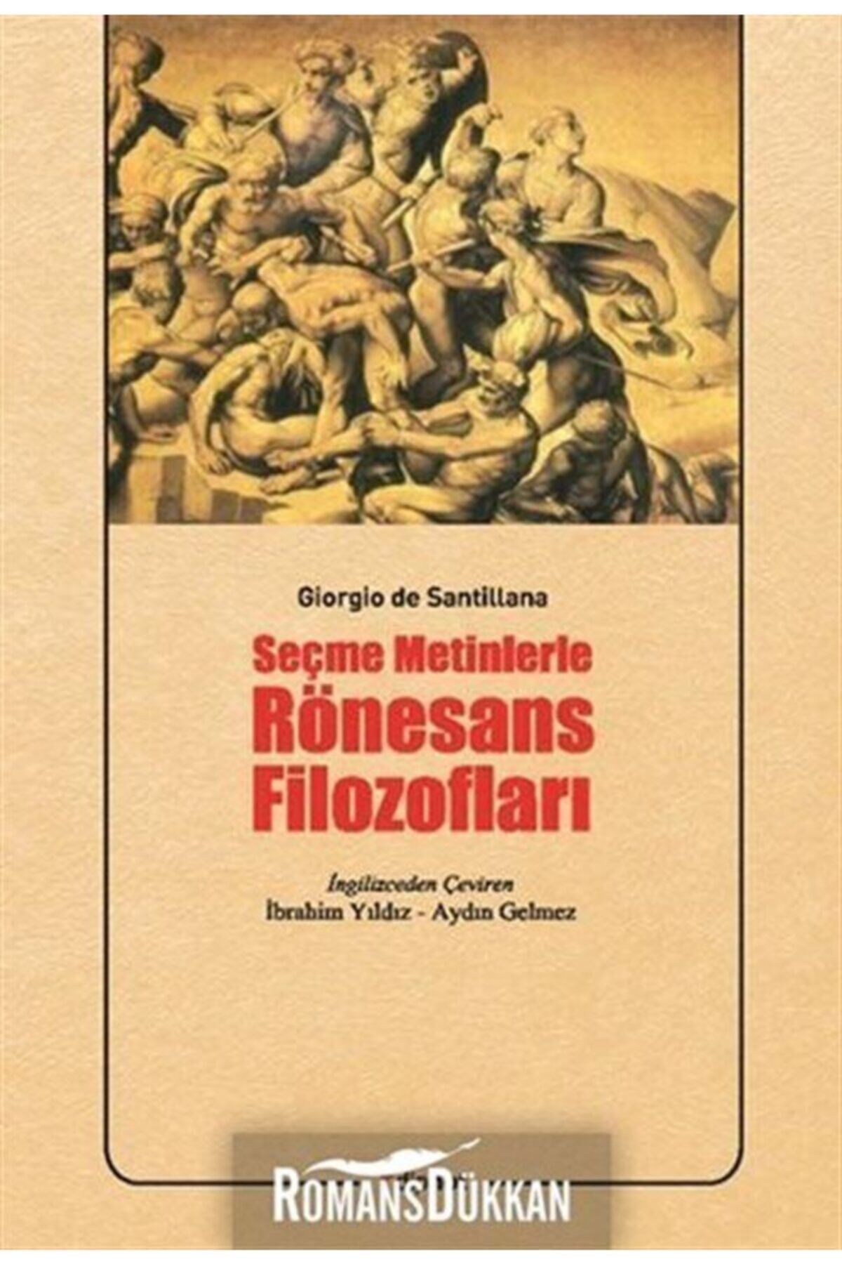 Seçme Metinlerle Rönesans Filozofları