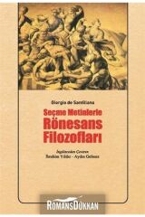 Seçme Metinlerle Rönesans Filozofları