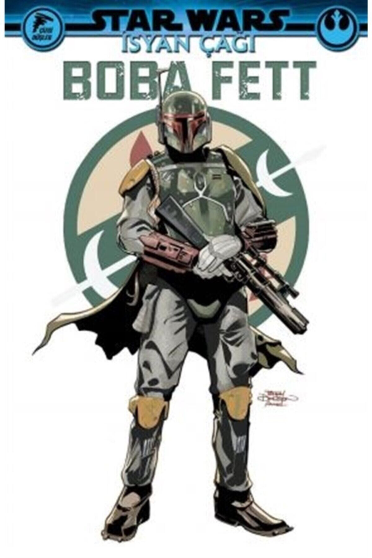 Star Wars - Isyan Çağı Boba Fett - Greg Pak 9786257641098
