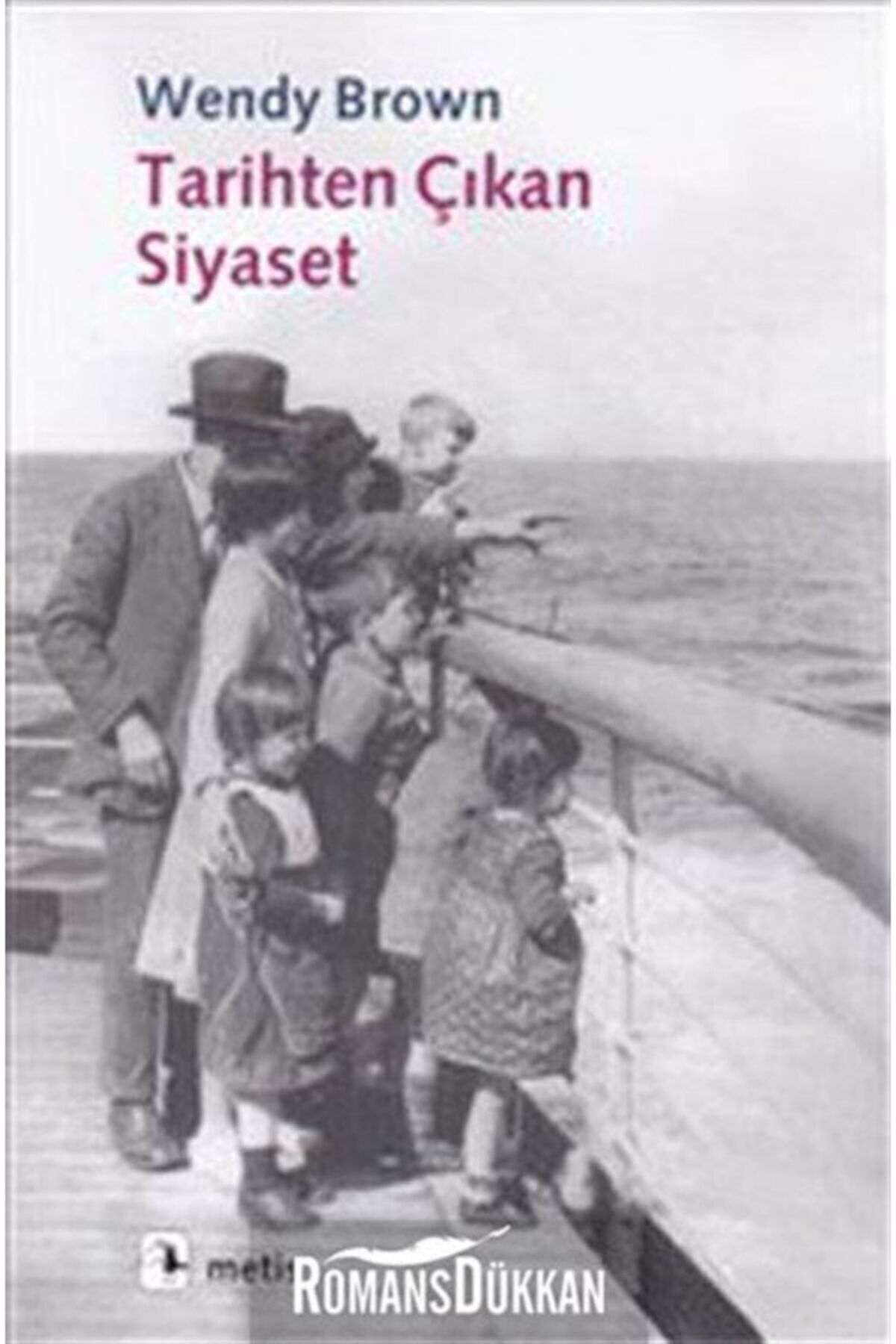 Tarihten Çıkan Siyaset