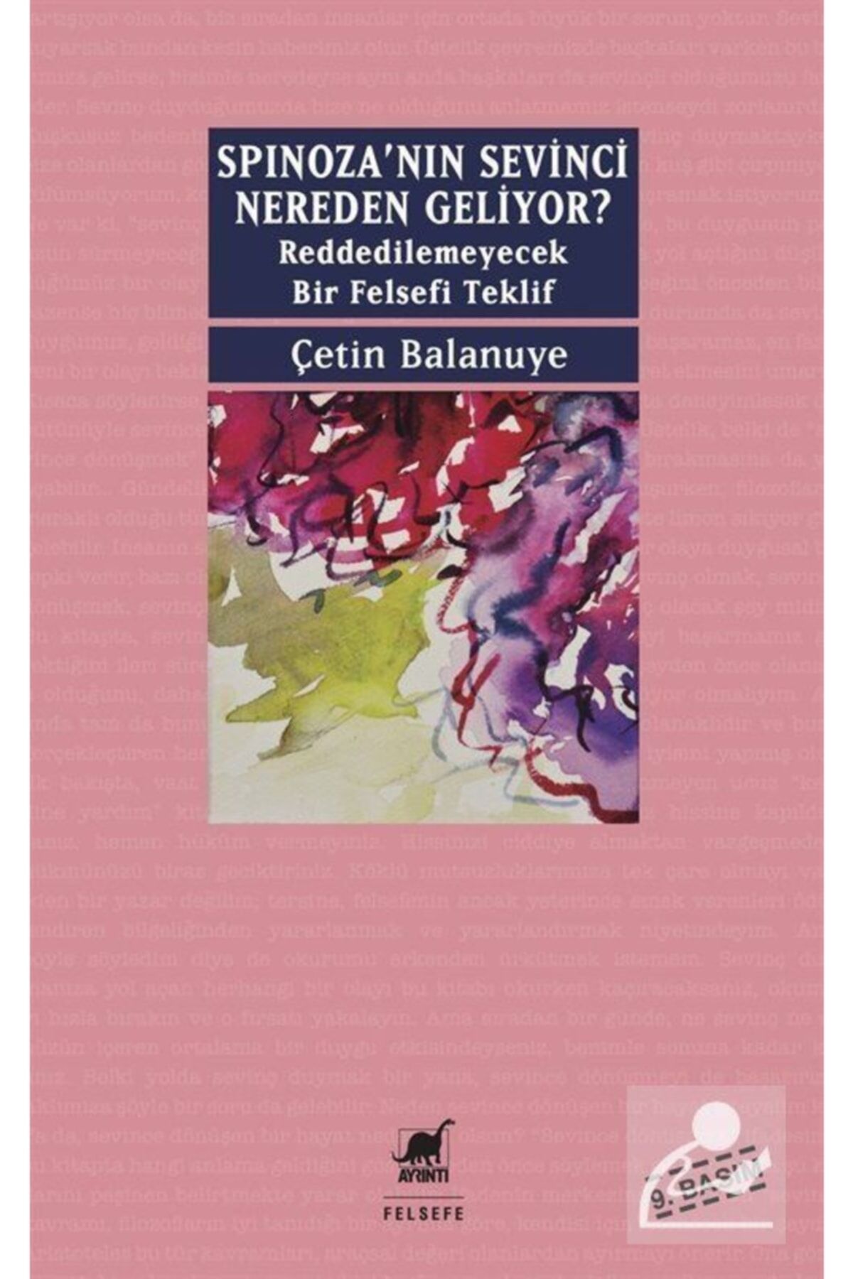 Spinoza'nın Sevinci Nereden Geliyor? & Reddedilemeyecek Bir Felsefi Teklif