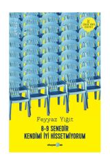 8 9 Senedir Kendimi İyi Hissetmiyorum