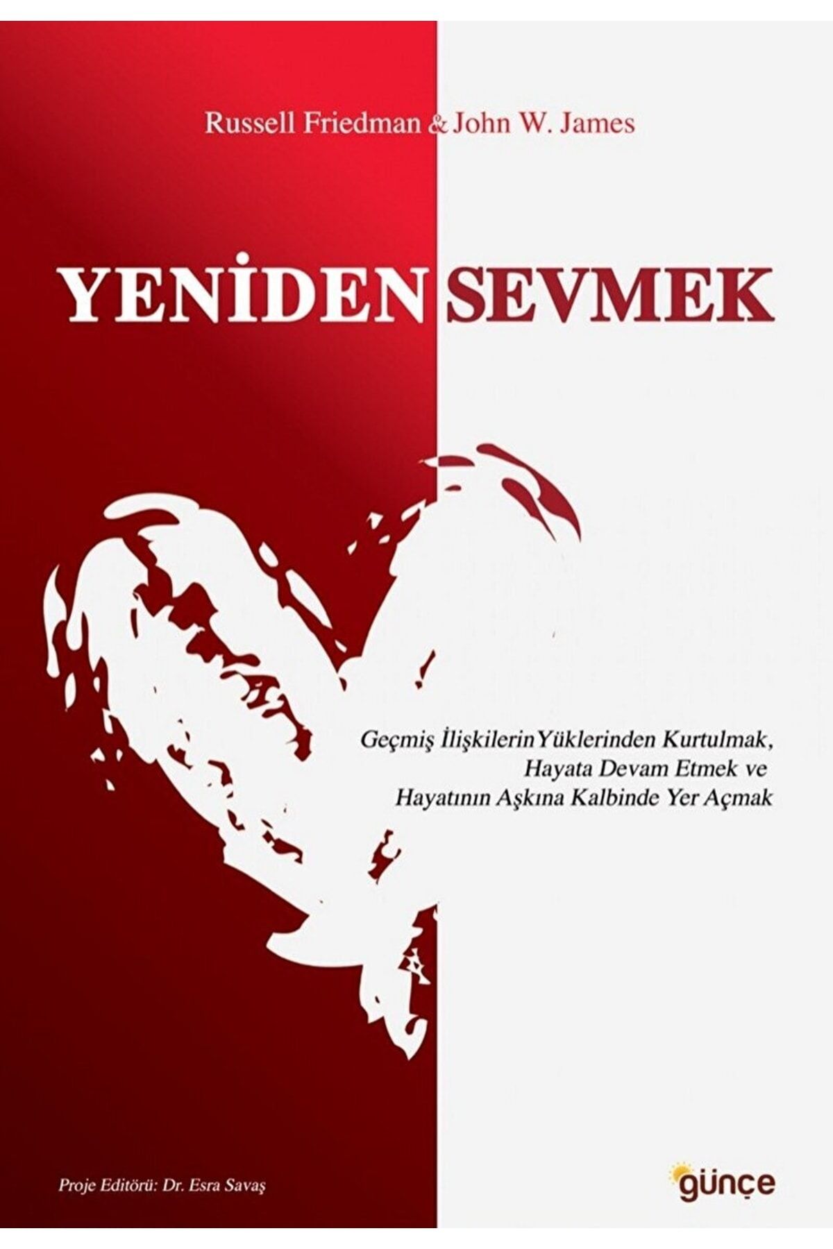 Yeniden Sevmek / Russell Friedman / / 9786057139054