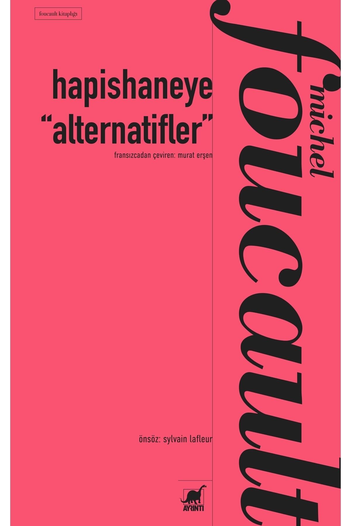 Hapishaneye “alternatifler”