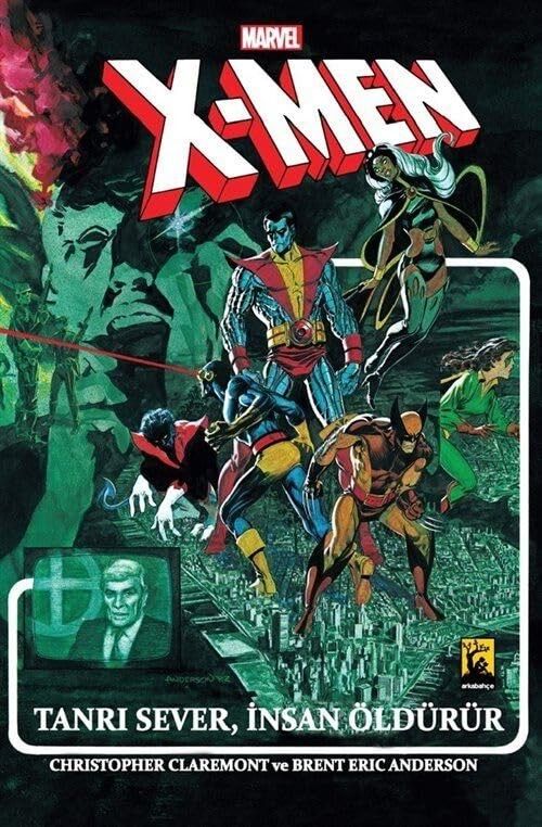 X-Men Tanrı Sever, İnsan Öldürür --HC Sert Kapak